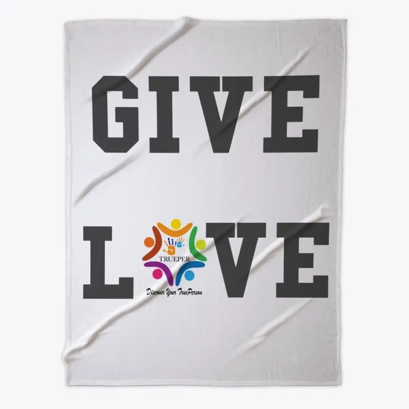 GIVE LOVE